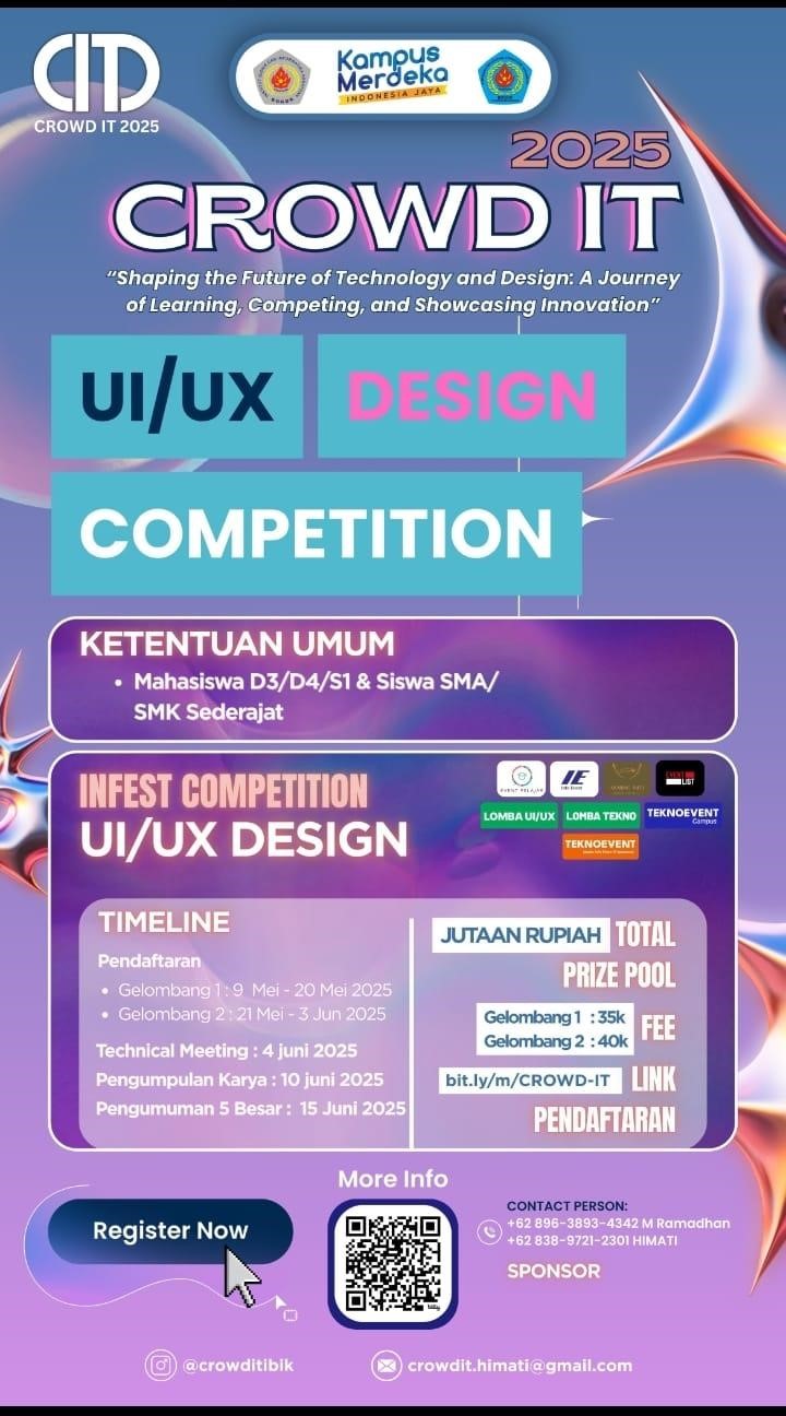 Perlomaan Desain UI/UX CROWD IT 2025 : “Shaping the Future of Technology and Design: A Journey of Learning, Competing, and Showcasing Innovation”.
